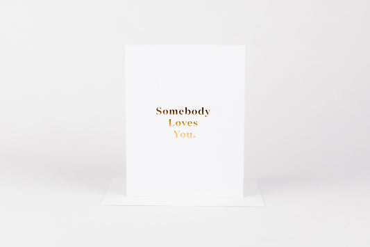 Somebody Loves You Card