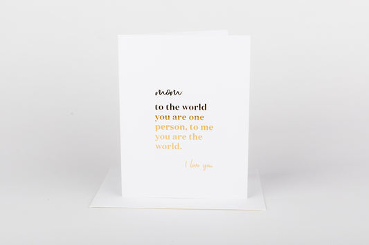 Mom The Whole World Card
