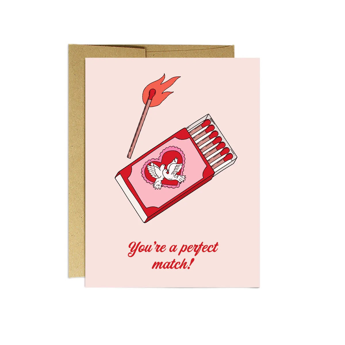 A greeting card that says "you're a perfect match"
