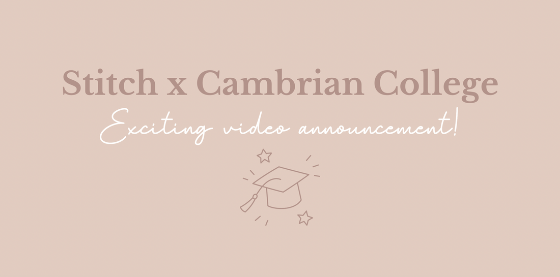 Exciting News: Stitch & Stone x Cambrian College