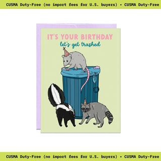 Birthday card with animals around a trash can and text 'It's your birthday, let's get trashed' on a light green background.