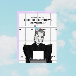 Card with illustration of Taylor Swift in a  black dress and party hat, text 'Straight from the Tortured Birthdays Department'.