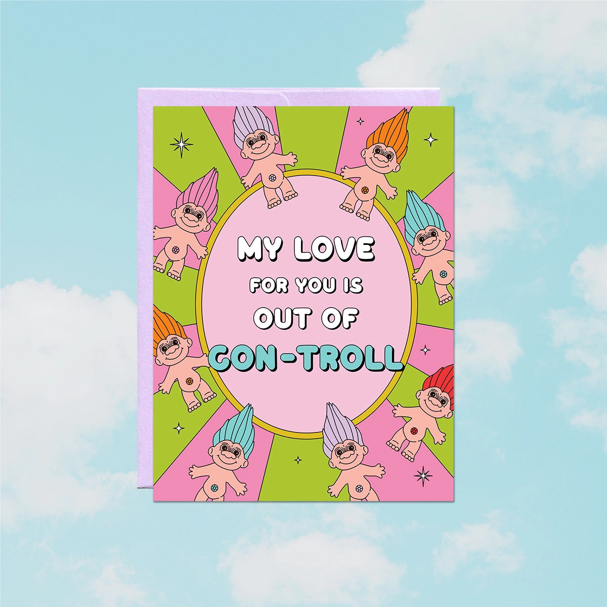 Card with cartoon characters and text 'My love for you is out of gon-troll' on a colorful background