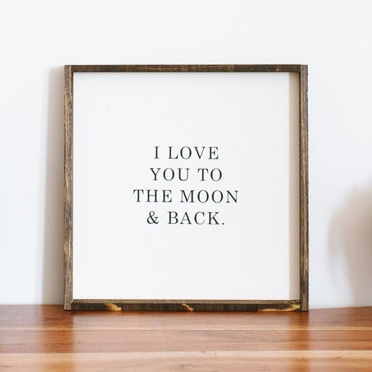 Love You To The Moon Sign