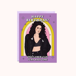 A birthday card with a colorful illustration of Cher and text 'Happy Birthday! Only Cher Can Turn Back Time.'