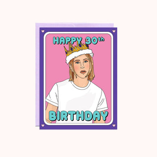 Colorful birthday card with image of woman in a crown that says happy 30th birthday