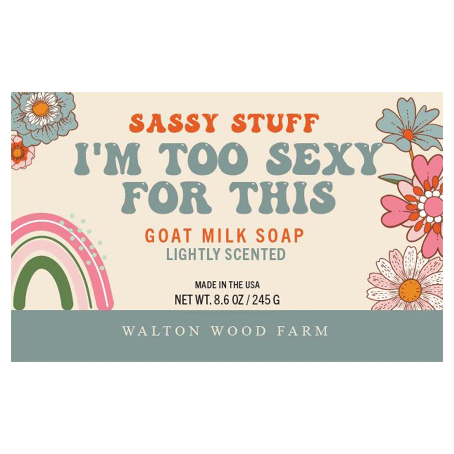 I'm Too Sexy For This Soap Bar