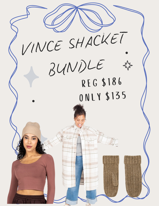 Vince Shacket Bundle