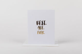 White card with 'BEST. AGE. EVER.' text on a white background