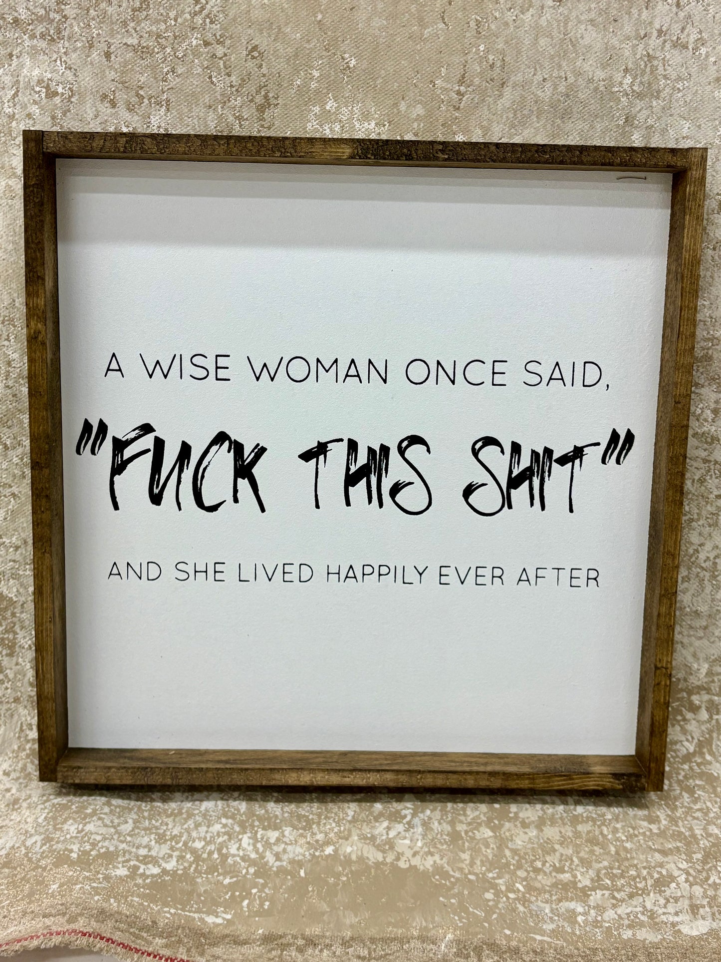 A Wise Woman Wood Sign