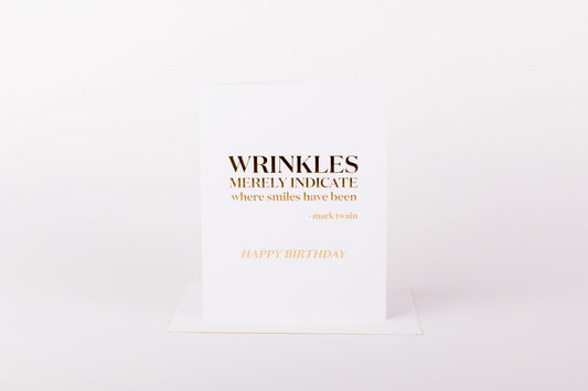 Wrinkles Show Smile Card
