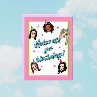 Birthday card with spice girls that says "spice up ya birthday"