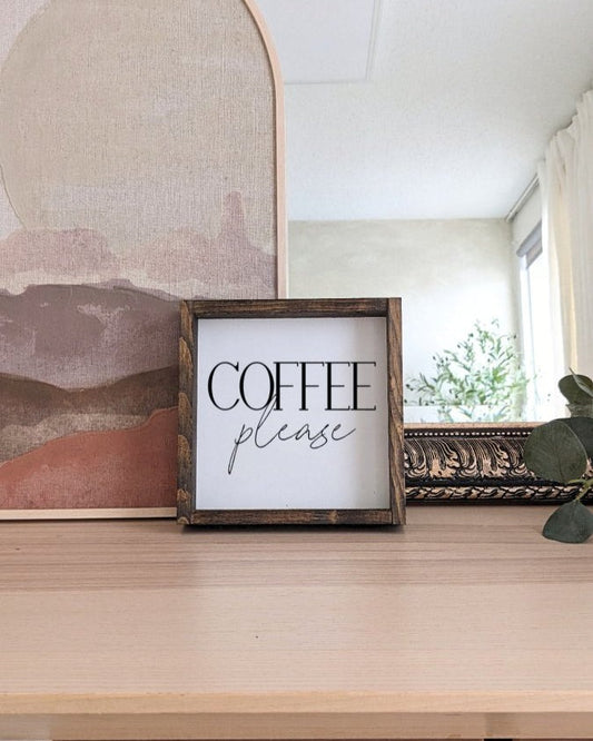 Coffee Please Mini Sign