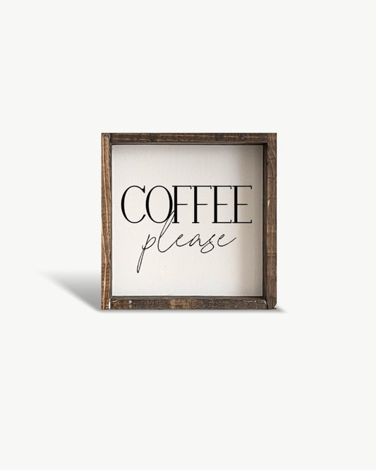Coffee Please Mini Sign