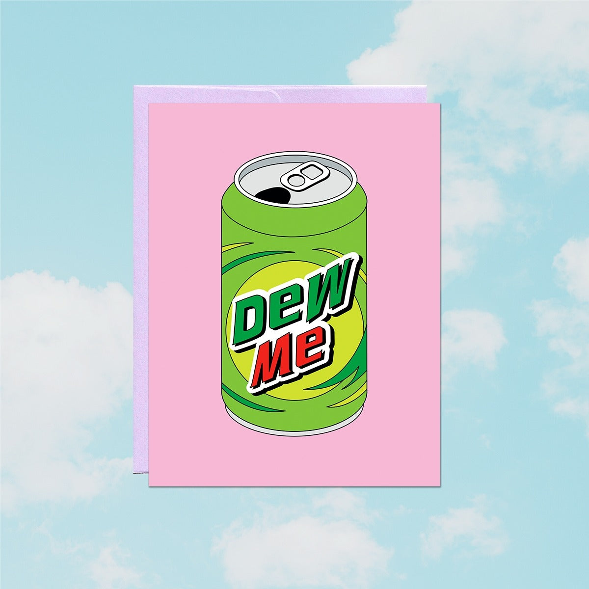 A greeting card that says "dew me"