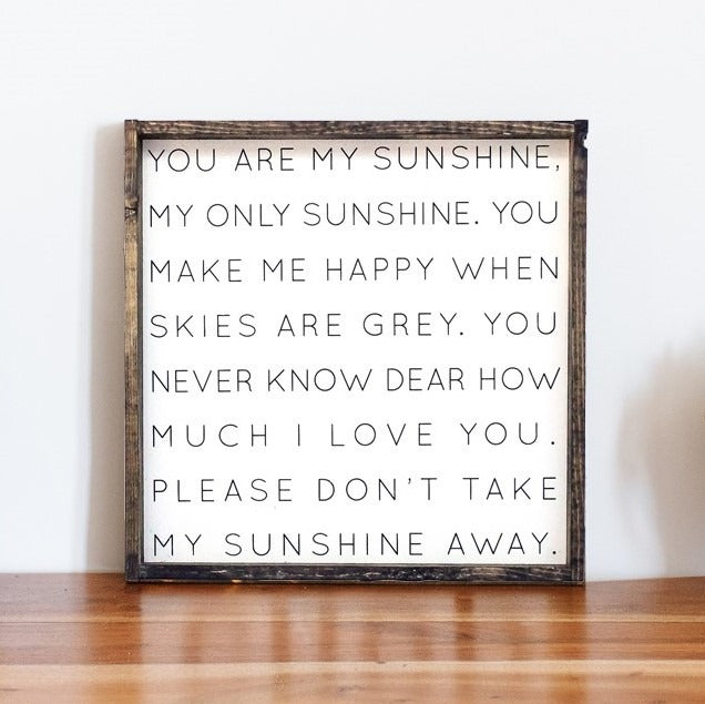 You Are My Sunshine Sign