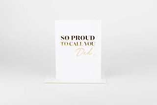 So Proud To Call You Dad Card