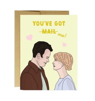 Card with two cartoon characters on it with text saying You've Got Me!